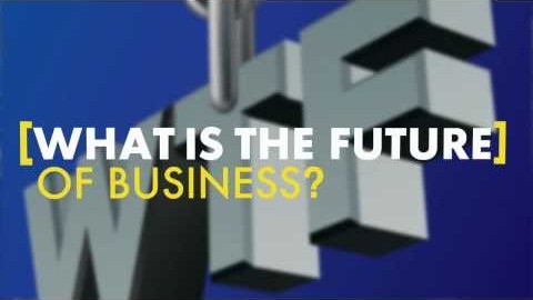 What’s the Future of Business?