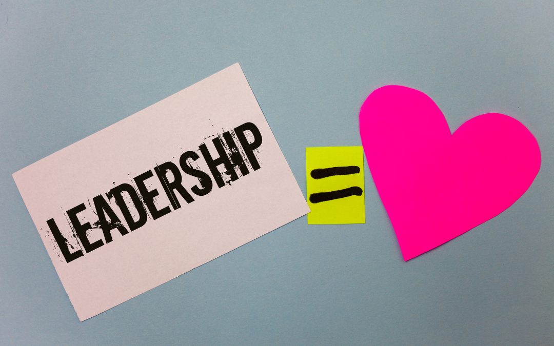 Leaders: Make Love the Top Priority