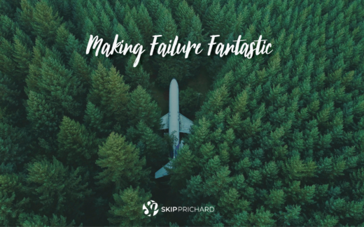 Making Failure Fantastic