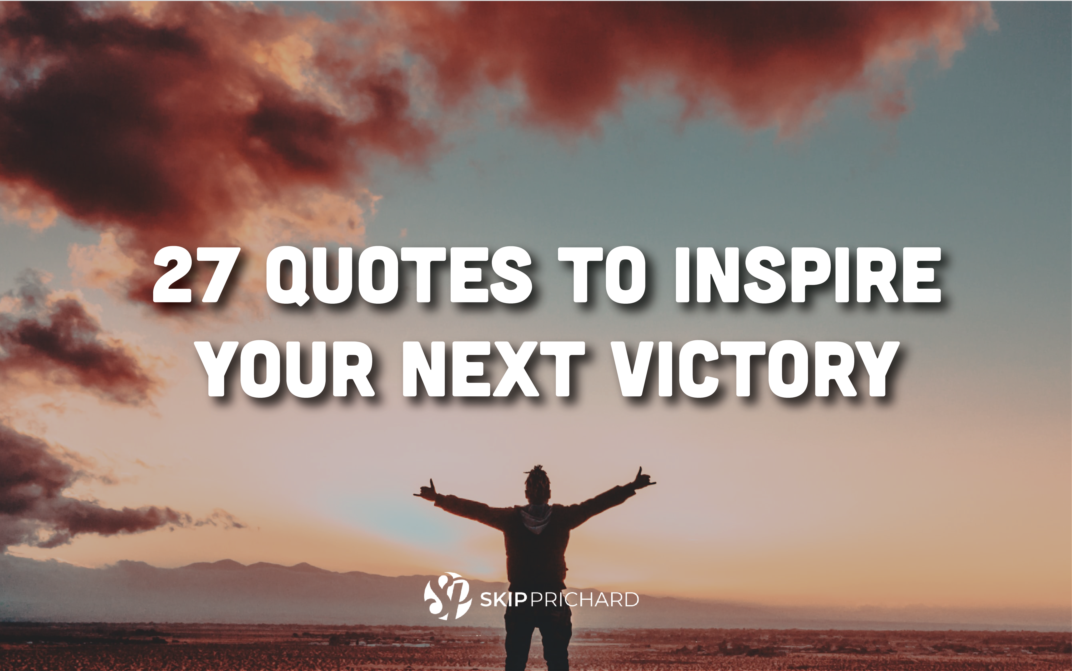 27 Quotes to Inspire Your Next Victory