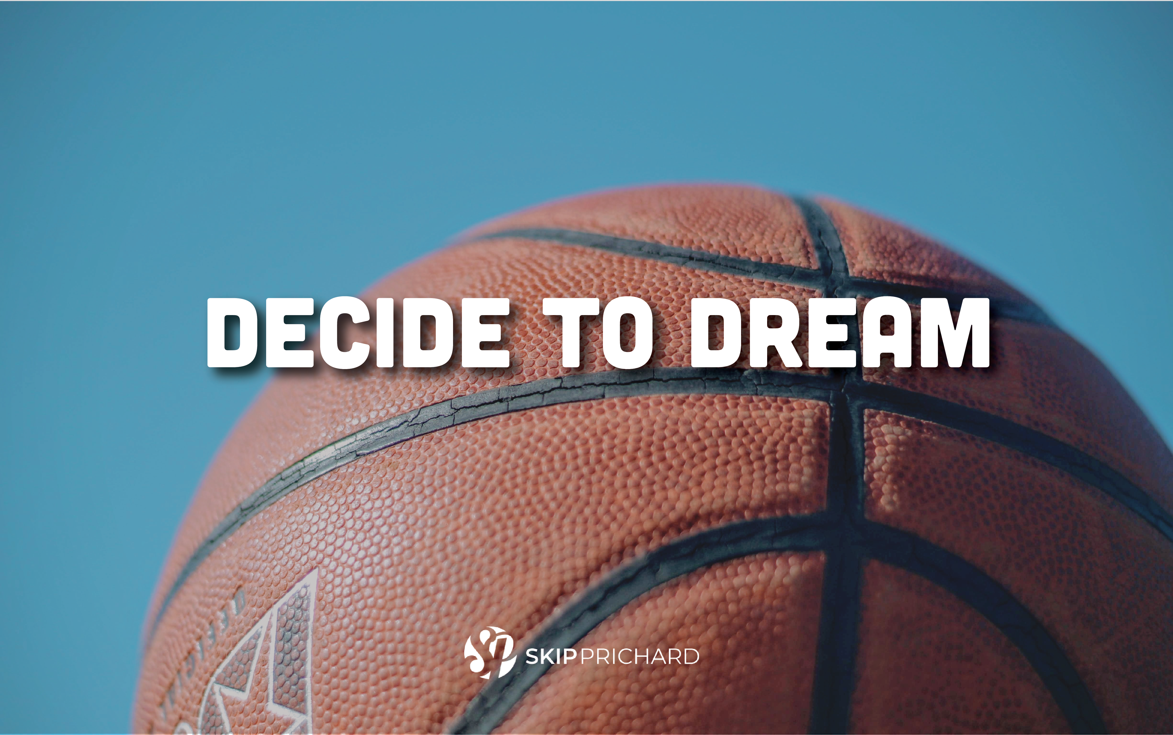 decide to dream